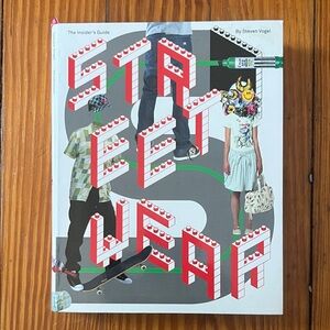 Streetwear: The Insider’s Guide Book by Steven Vogel